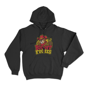 Buc Off Fuc Ees Unisex Hoodie Black